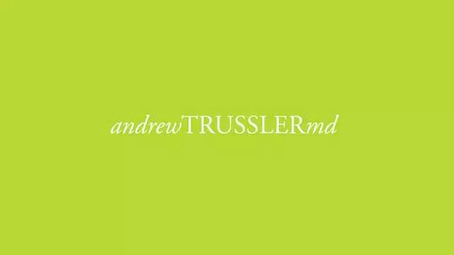 Andrew P Trussler, MD